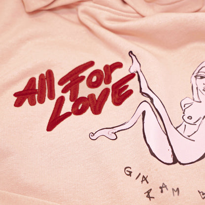 All for Love Hoodie