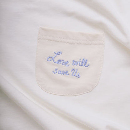 Love Will Save Us T-Shirt